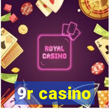 9r casino